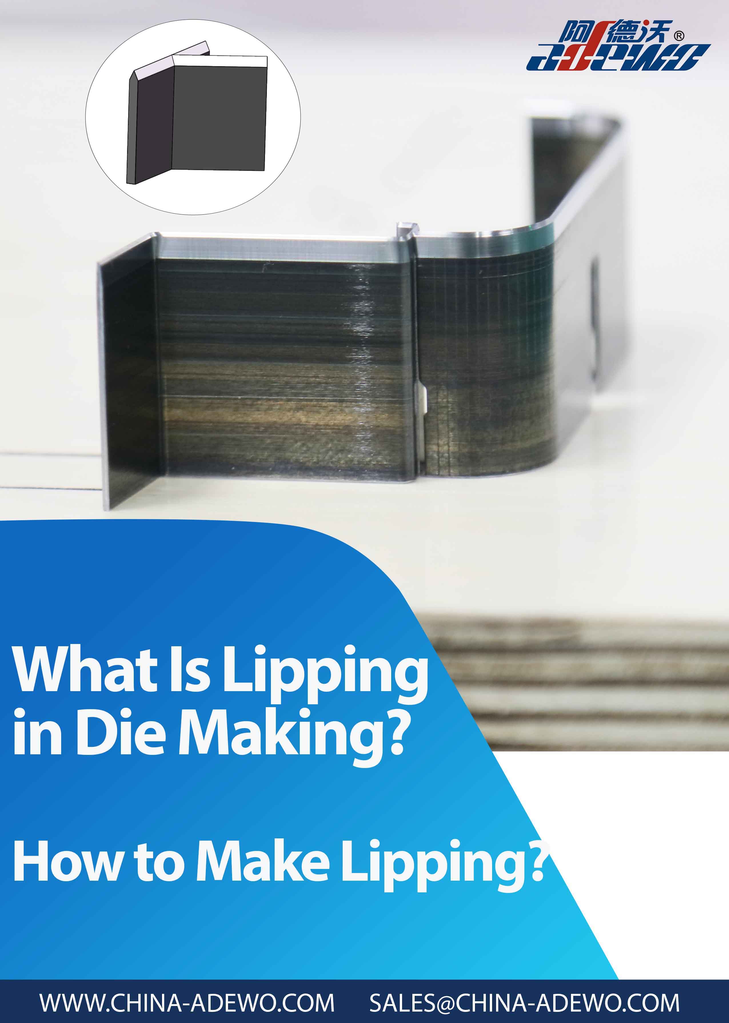Lipping ໃນການຜະລິດ Die ແມ່ນຫຍັງ?